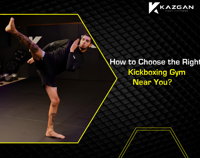 How to Choose the Right Kickboxing Gym Near You?