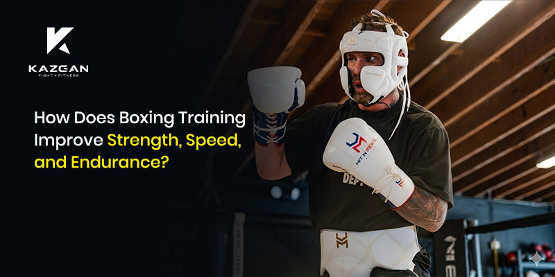 How Does Boxing Training Improve Strength, Speed, and Endurance?
