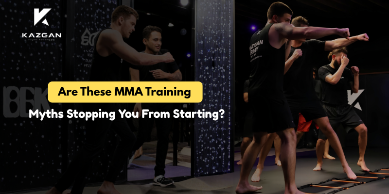 Are These MMA Training Myths Stopping You From Starting_